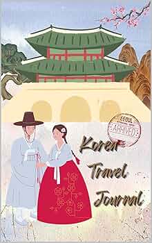 Amazon | Korea Travel Journal for Couples: Hanbok, Hansik